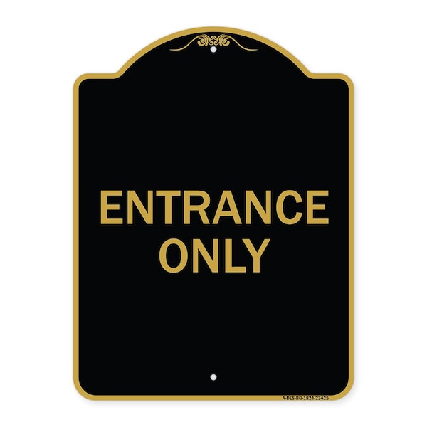 Signmission Designer Series Parking Lot Entrance Only, Black & Gold Aluminum Sign, 18" x 24", BG-1824-23425 A-DES-BG-1824-23425 - main
